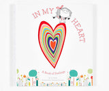 In My Heart - A Book of Feelings
