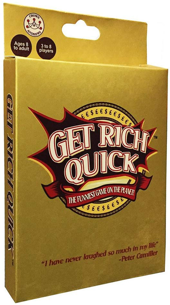 Get rich quick